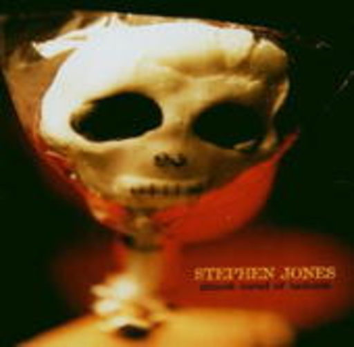 Stephen Jones – Almost Cured For Sadness