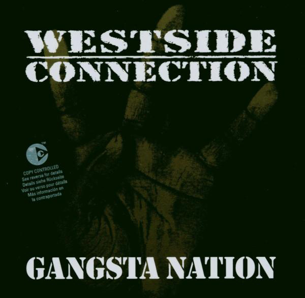Westside Connection feat. Nate Dogg – Gangsta Nation