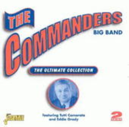 The Commanders Big Band – Ultimate Collection