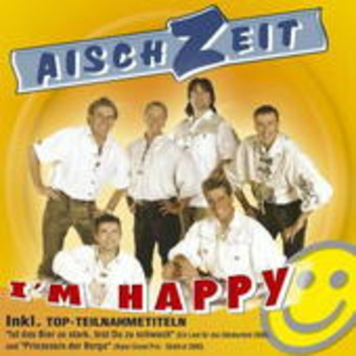 Aischzeit – I'm Happy