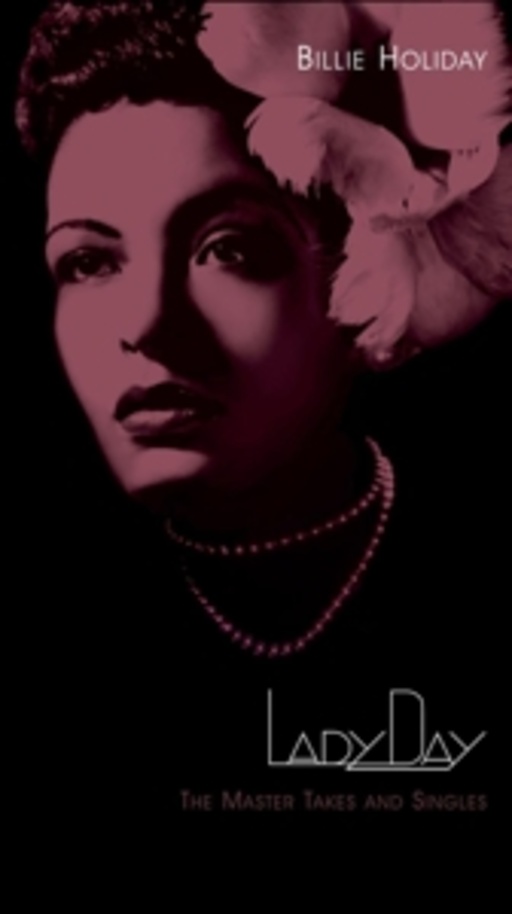Billie Holiday – Lady Day - The Master Takes And Singles