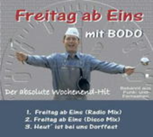 Bodo – Freitag ab eins