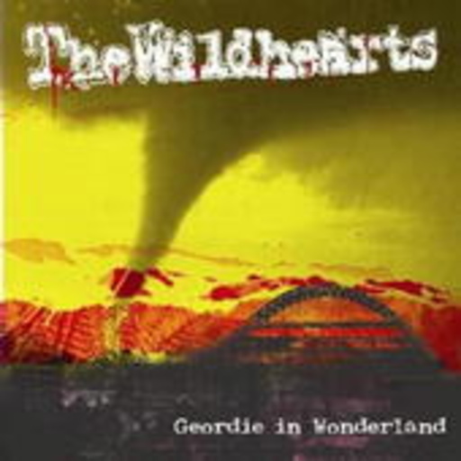The Wildhearts – Geordie In Wonderland