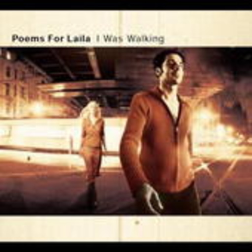 Poems For Laila – I Was Walking