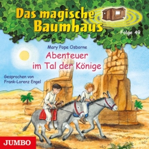 Frank-Lorenz Engel – Das magische Baumhaus - Abenteuer im Tal der Könige