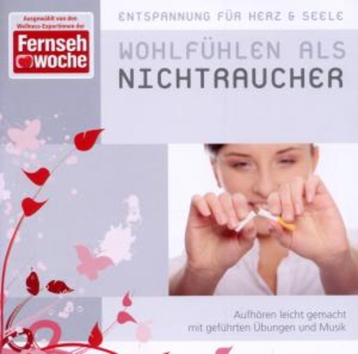 Diverse – Entspannung für Herz & Seele: Wohlfühlen als Nichtraucher