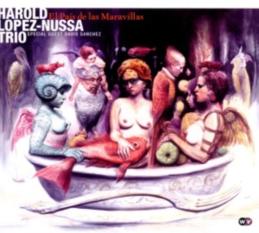Harold Lopez-Nussa Trio – El País De Las Maravillas