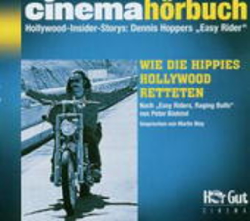 Martin May – Hollywood Inside: Dennis Hopper/Easy Rider - Wie die Hippies Hollywood retteten