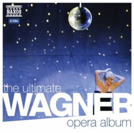 Diverse – The Ultimate Wagner Opera Album