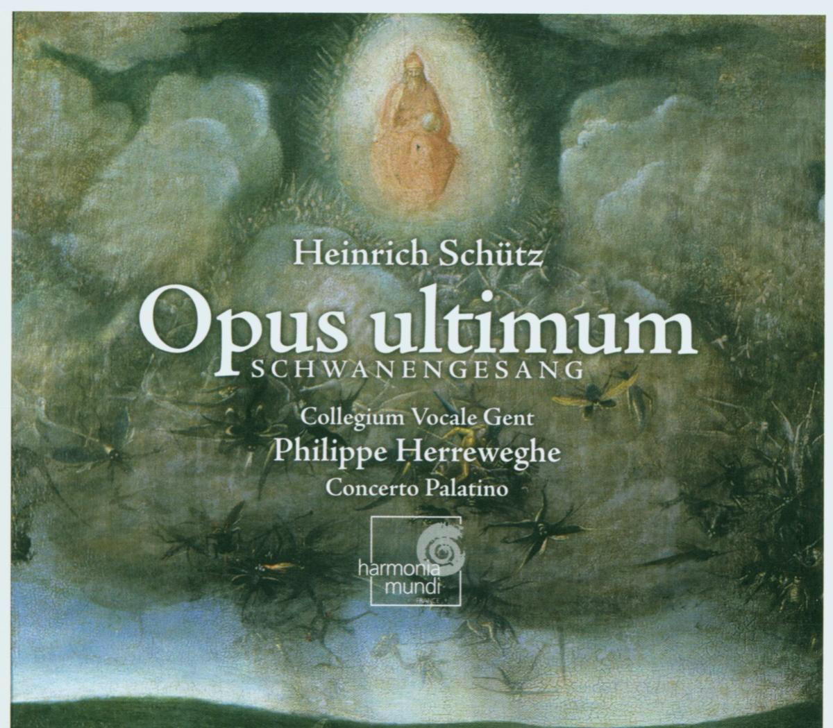 Philippe Herreweghe/Collegium Vocale – Opus Ultimum - Schwanengesang