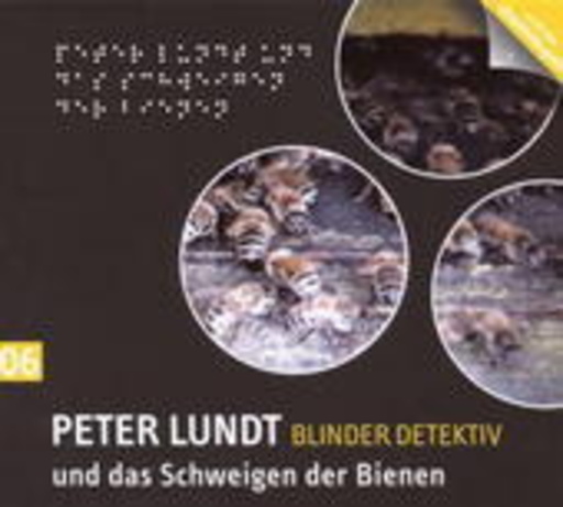 Diverse – Peter Lundt, blinder Detektiv (6) - Das Schweigen der Bienen