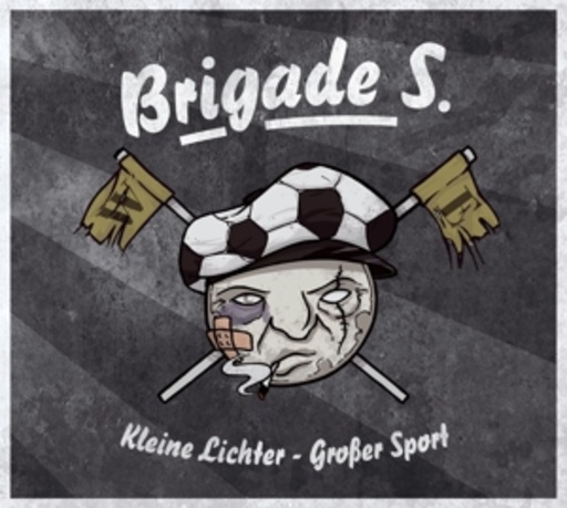 Brigade S. – Kleine Lichter - Großer Sport