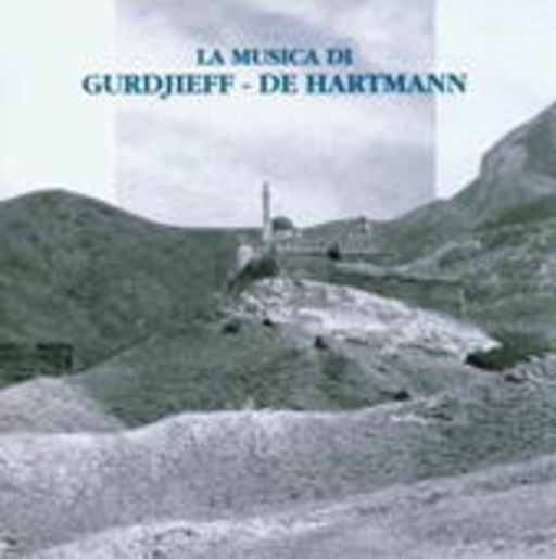 Thomasson/Fedrigotti/Lorenzini – La Musica Di Gurdjieff - De Hartmann