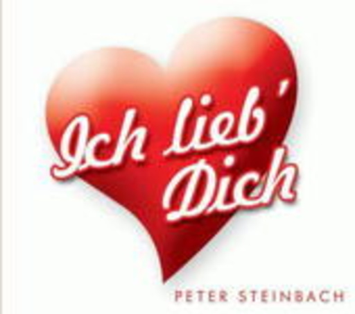 Peter Steinbach – Ich lieb' Dich