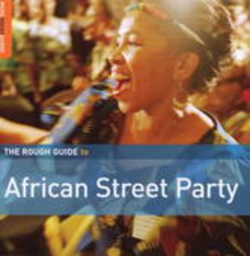 Diverse – The Rough Guide To African Street Party