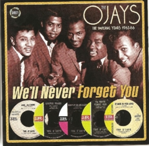 The O'Jays – We'll Never Forget You - Imperial Years