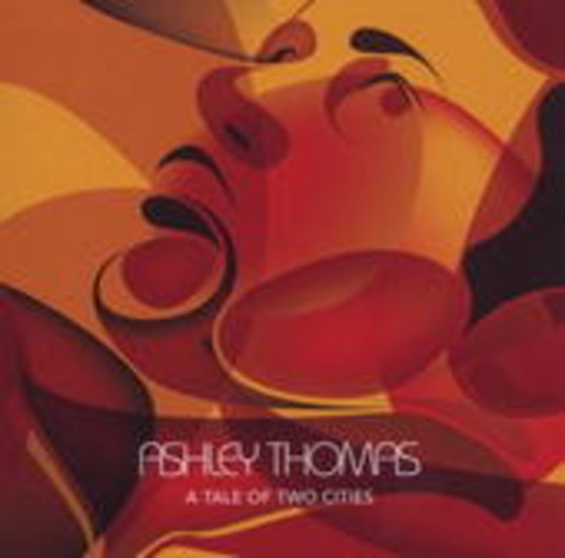 Ashley Thomas – A Tale Of Two Cities