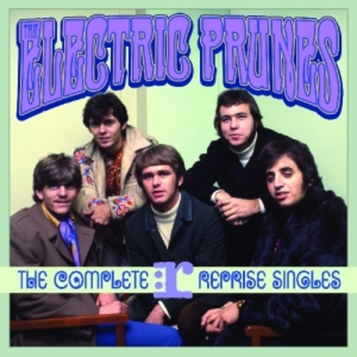 Electric Prunes – Complete Reprise Singles
