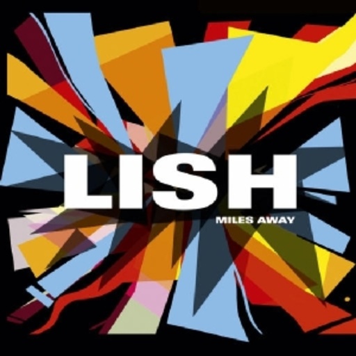 Lish – Miles Away