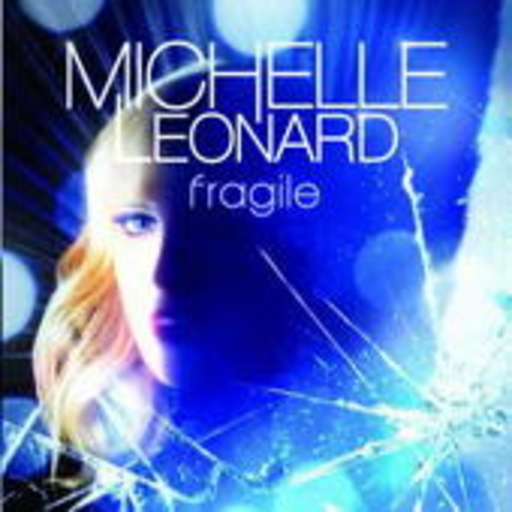 Michelle Leonhard – Fragile