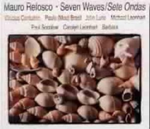 Mauro Refosco – Seven Waves/Sete Ondas