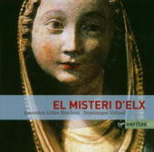 Ensemble Gilles Binchois – El Misteri D'Elx (Veritasx2)