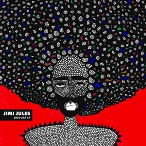 Jimi Jules – Bogota EP