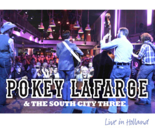 Pokey La Farge & The South City There – Live In Holland