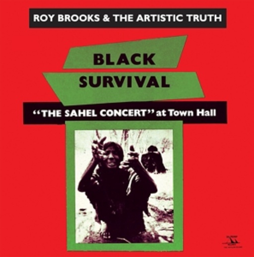 Roy Brooks & The Artistic Truth – Black Survival - "The Sahel Concert" At Town Hall