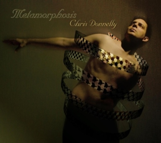Chris Donnelly – Metamorphosis