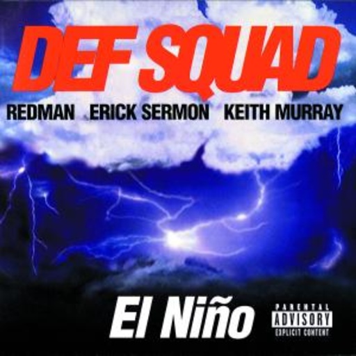 Def Squad – El Nino