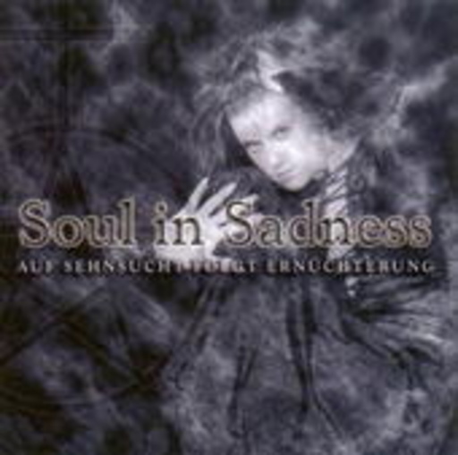 Soul In Sadness – Auf Sehnsucht folgt Ernüchterung