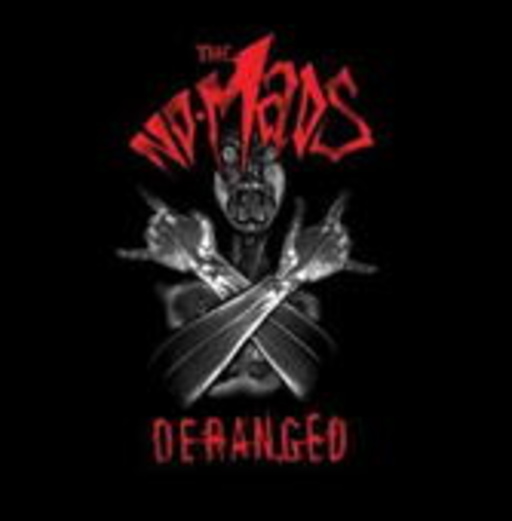 No-Mads – Deranged