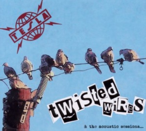 Tesla – Twisted Wires And The Acoustic Sessions