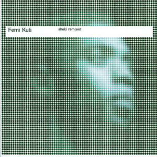 Femi Kuti – Shoki Remixed (Limited Edition)