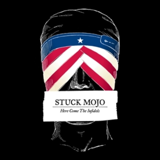 Stuck Mojo – Here Come The Infidels