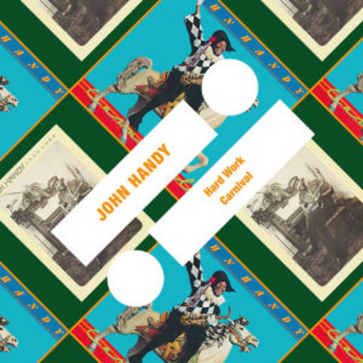 John Handy – Hard Work/Carnival
