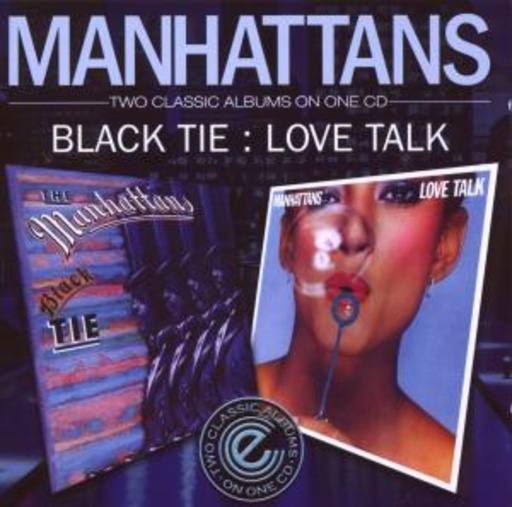 Manhattans – Black Tie/Love Talk