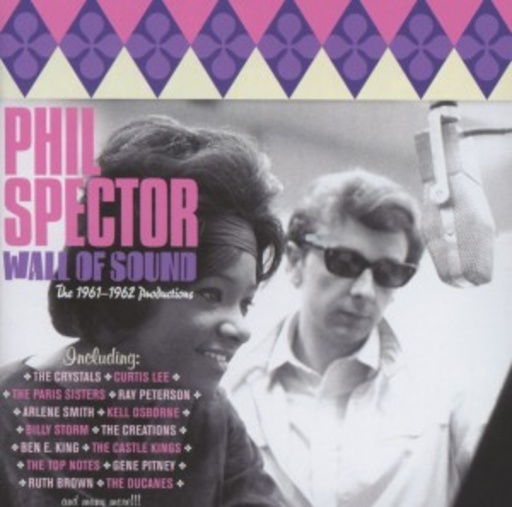 Diverse – Phil Spector: Wall Of Sounds - The 1961-1962 Productions