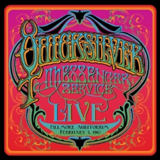 Quicksilver Messenger Service – Fillmore Auditorium - February 5. 1967