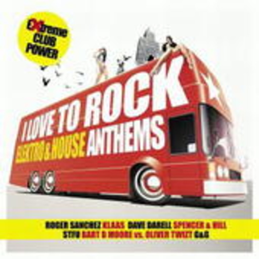 Diverse – I Love To Rock - Elektro & House Anthems