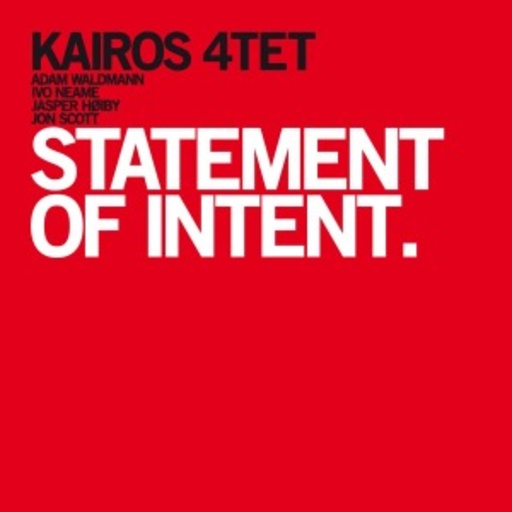Kairos 4tet – Statement Of Intent