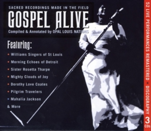 Diverse – Gospel Alive - Sacred Recordings Made In The Field