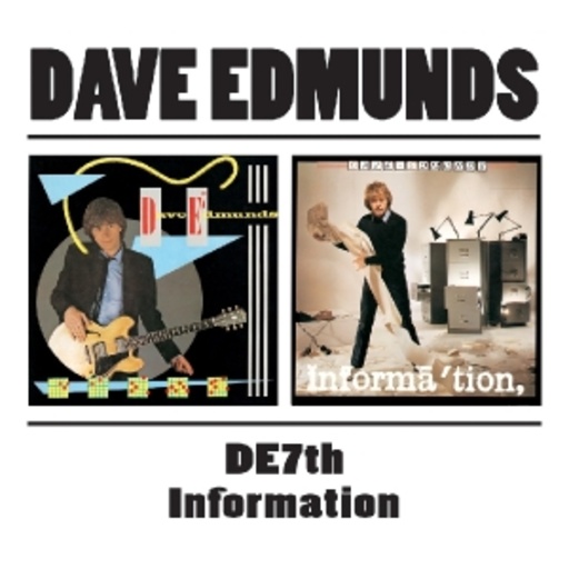 Dave Edmunds – D.E.7th & Information