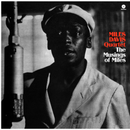 Miles Davis – The Musings Of Miles Davis