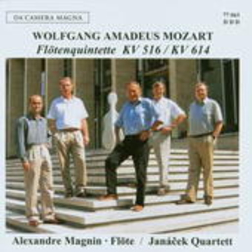 Alexandre Magnin/Janacék Quartett – Flötenquintette KV 516, 614