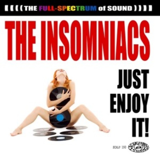 The Insomniacs – Just Enjoy It
