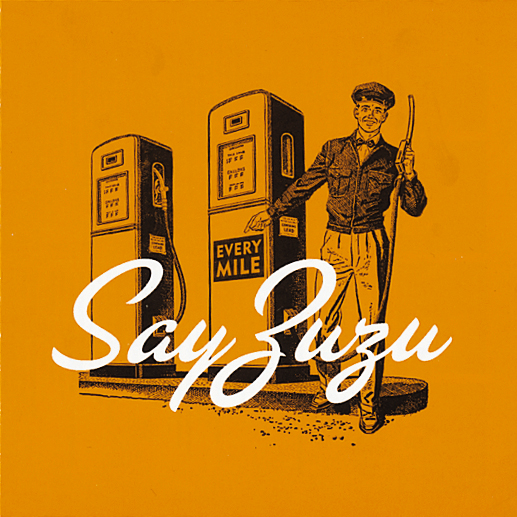 Say Zu Zu – Every Mile