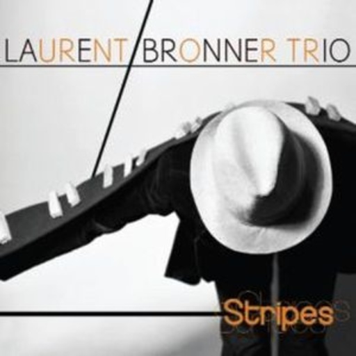 Laurent Bronner Trio – Stripes