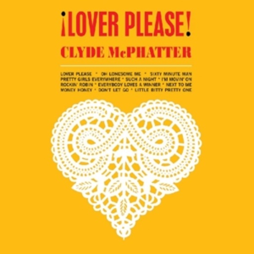 Clyde McPhatter – Lover Please